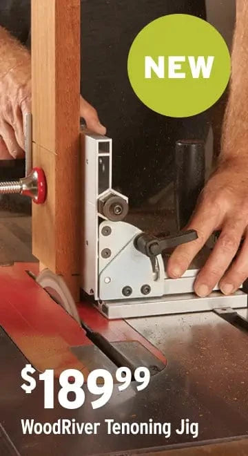 New WoodRiver Tenoning Jig