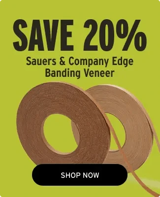Save 20% on Sauers & Company Edge Banding Veneer